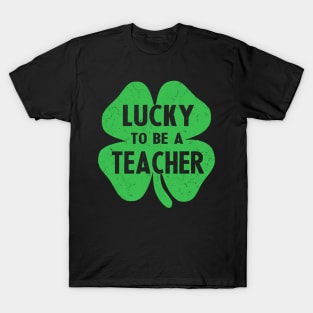 st patricks day lucky to be a teacher T-Shirt